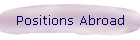 Positions Abroad