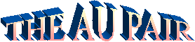 THE AU PAIR